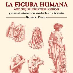 El ropaje y la figura humana. Cómo dibujar pliegues, tejidos y vestidos Art.-Nr. 219061
