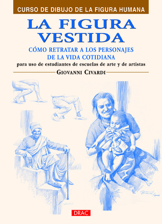 La figura vestida. Cómo retratar a los personajes de la vida cotidiana Art.-Nr. 219022