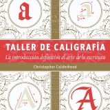 taller de caligrafía. la introducción definitiva al arte de la escritura art. nr. 203255