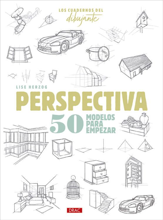 los cuadernos del dibujante. perspectiva 50 modelos para empezar art. nr. 219124